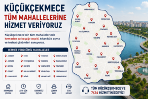Küçükçekmece tüm mahallelerine su kaçağı tespiti, kırmadan tıkanıklık açma ve kameralı gider görüntüleme hizmeti veren Sima Tesisat hizmet haritası.